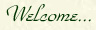 Welcome