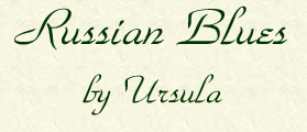 Russian Blues by Ursula
