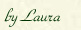 by Laura